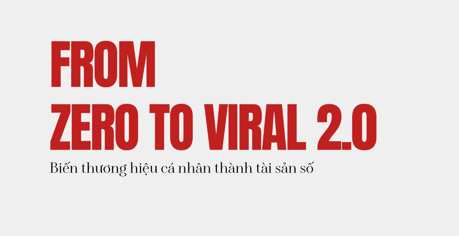 FROM ZERO TO VIRAL 2.0