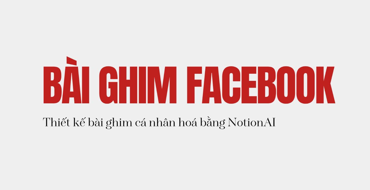 KỸ THUẬT VIẾT BÀI GHIM FACEBOOK