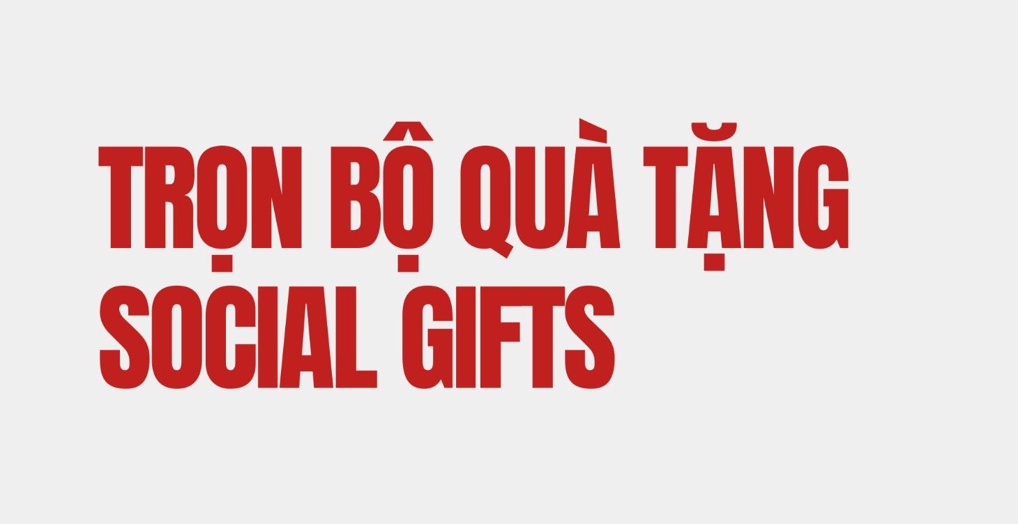 Trọn bộ Quà tặng Social