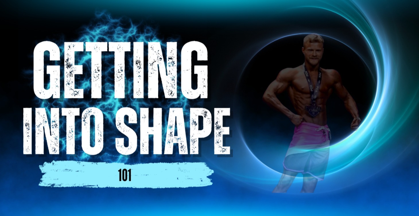 MODULE 1: Getting Into Shape 101