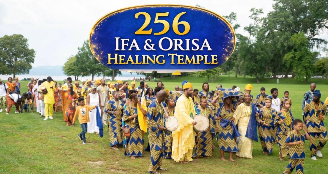 256 Ifa & Orisa Healing Temple