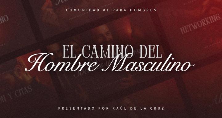 El camino del Hombre Masculino