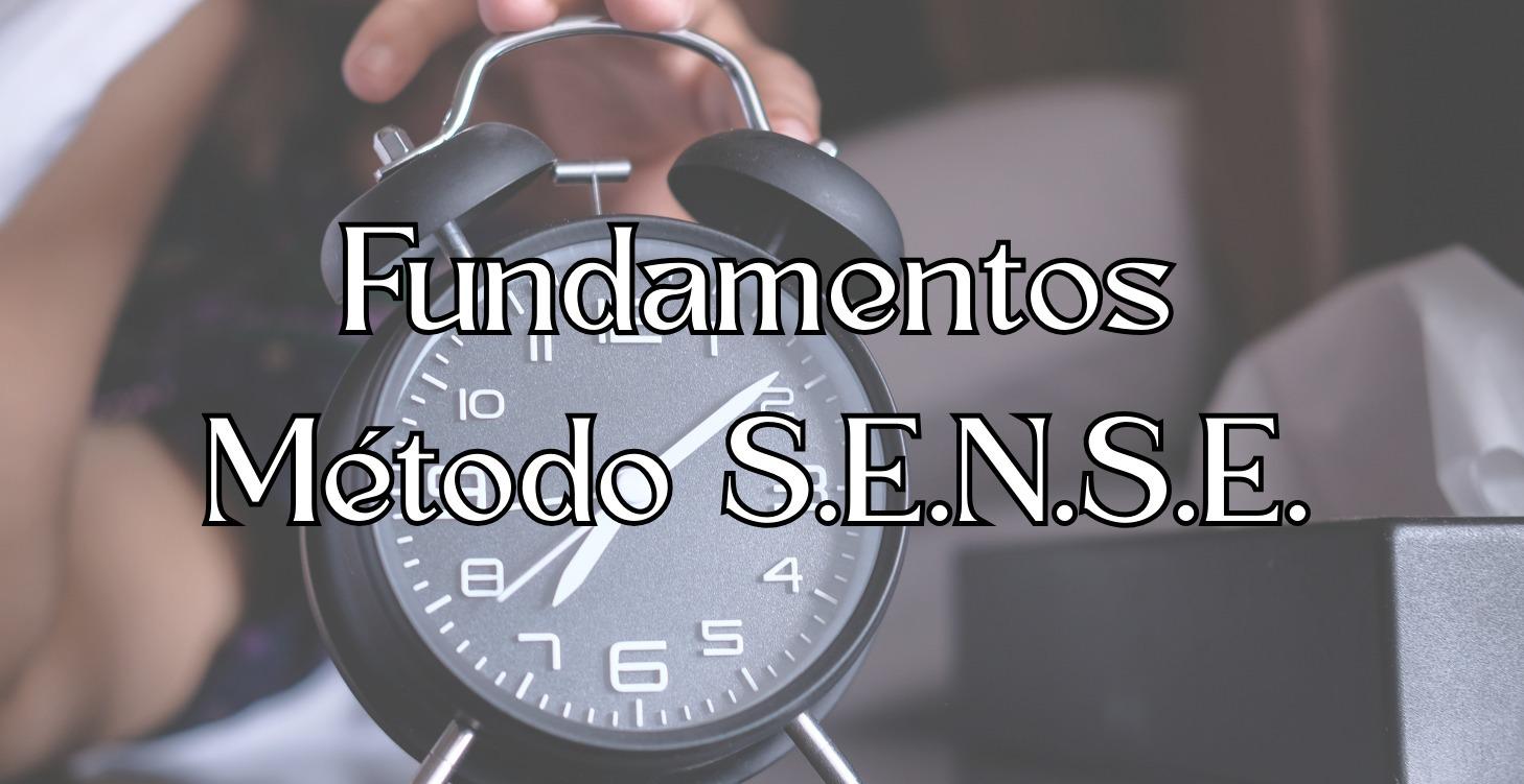 PASO 2: Fundamentos del Método S.E.N.S.E.