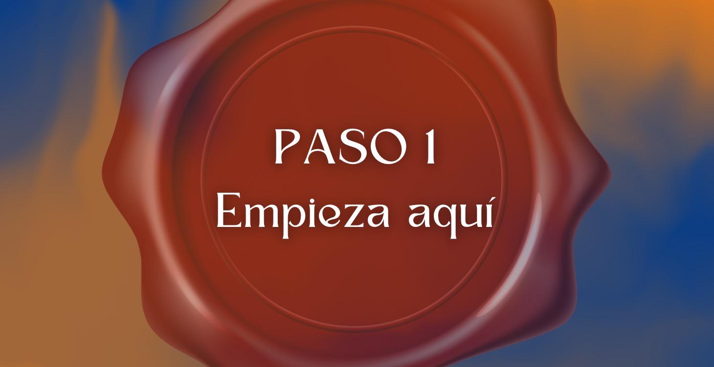 PASO 1: Comienza Aquí