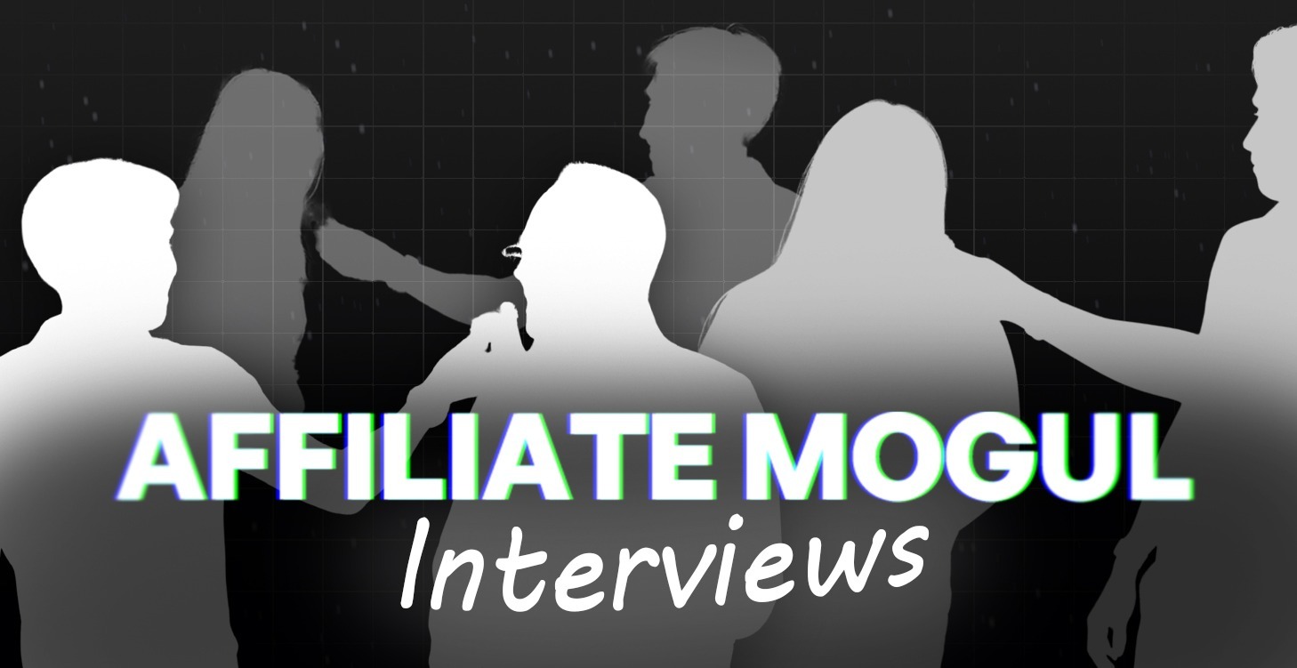 Affiliate Expert Interviews