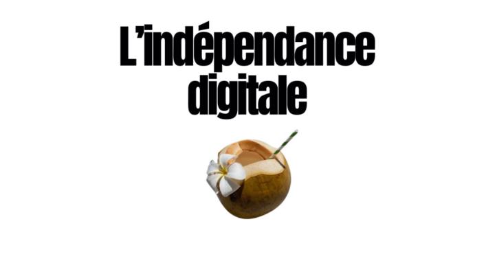 L'indépendance Digitale