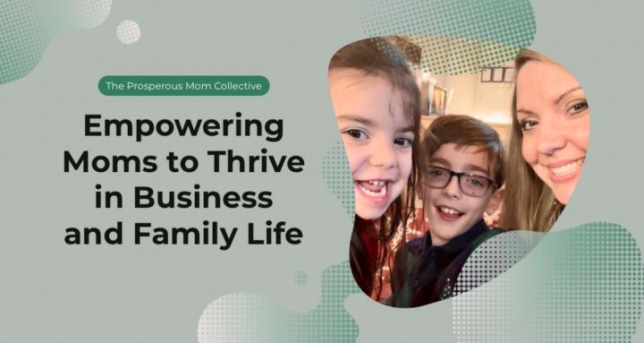 The Prosperous Mom Collective