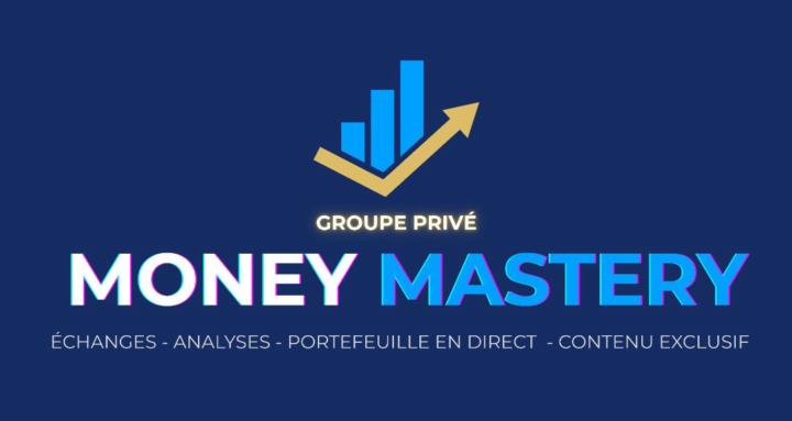 🚀Money Mastery - Groupe Privé