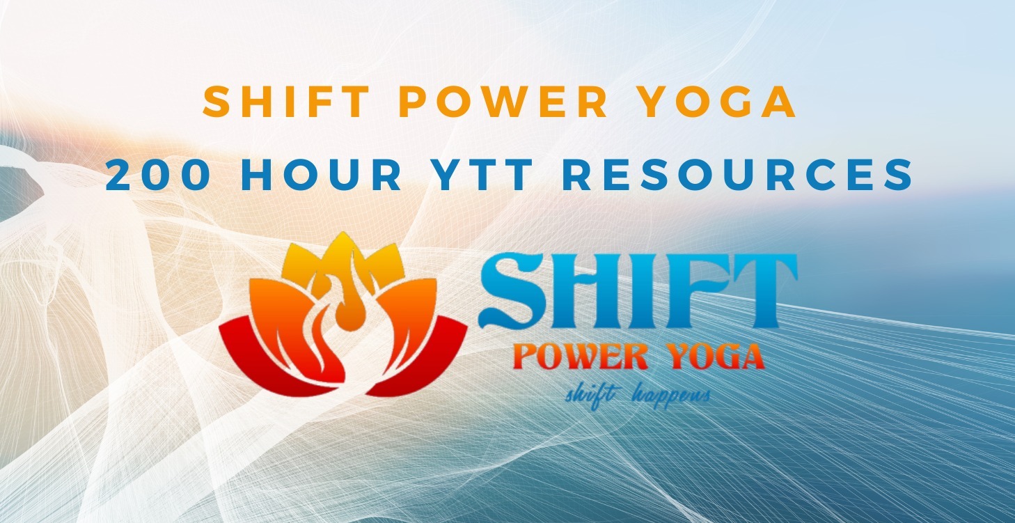 Shift Power Yoga 200 Hour YTT Resources