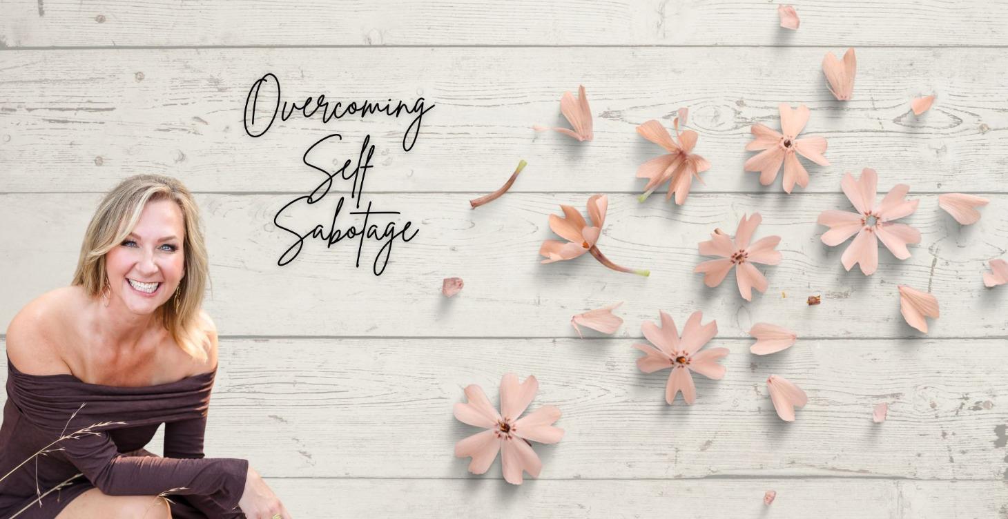 Overcoming Self-Sabotage: The Recording