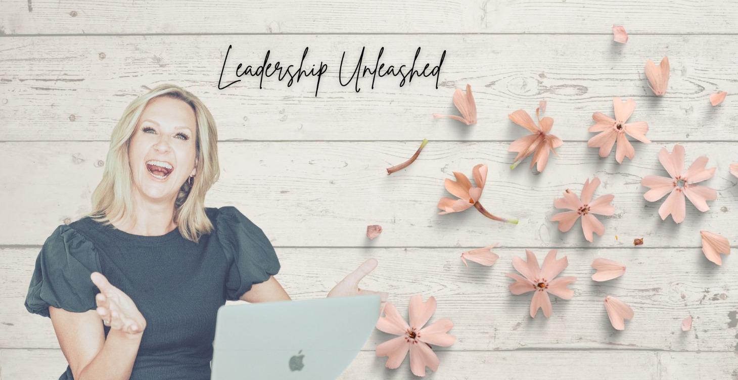 Leadership Unleashed - 5 Week Immersive Program