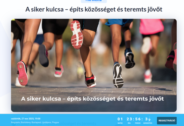 A mai  webinárium -A siker kulcsa – építs közösséget és teremts jövőt