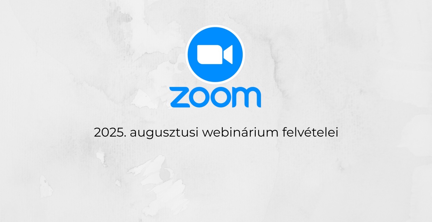 Augusztusi Zoom webináriumok