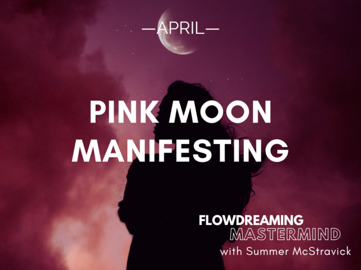 💘 Pink Moon Manifesting. Welcome to April!