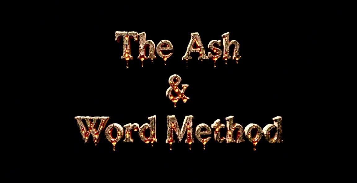 Core Philosophy - The Ash & Word Method