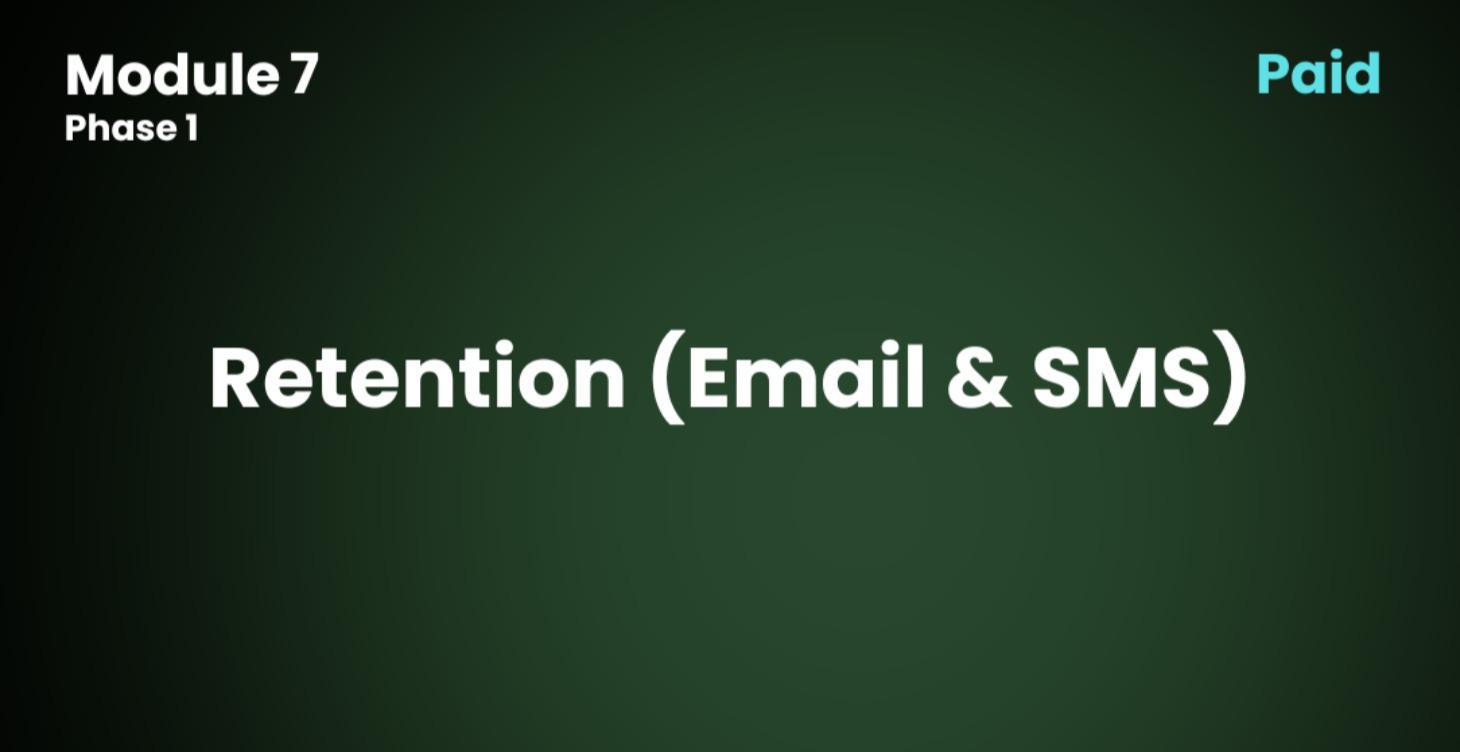 7.0 Retention (Email & SMS)