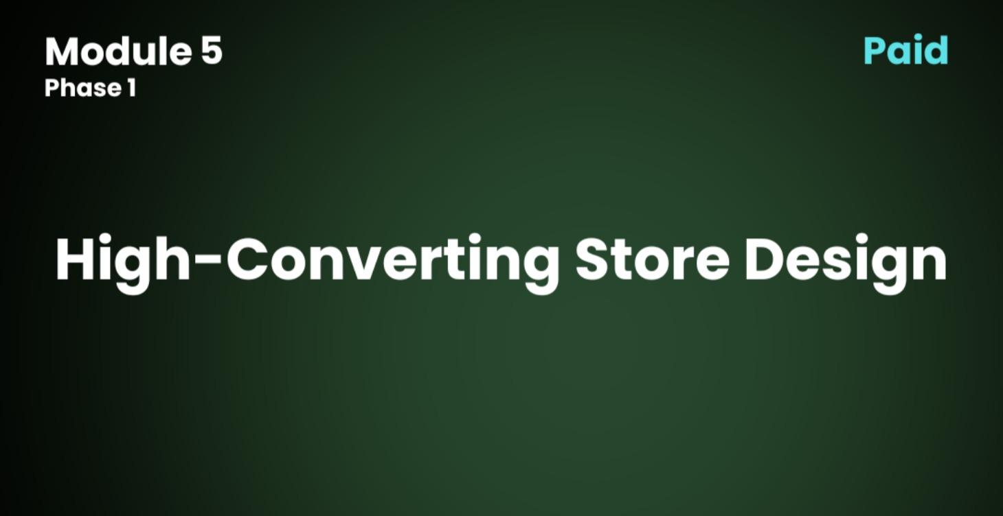 5.0 High-Converting Store Design