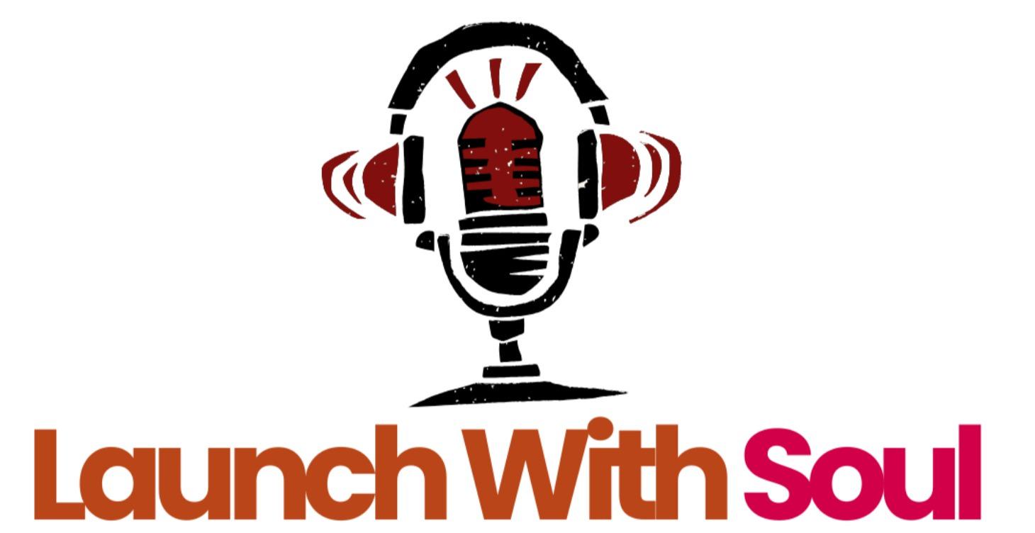 Podcast Launch With Soul