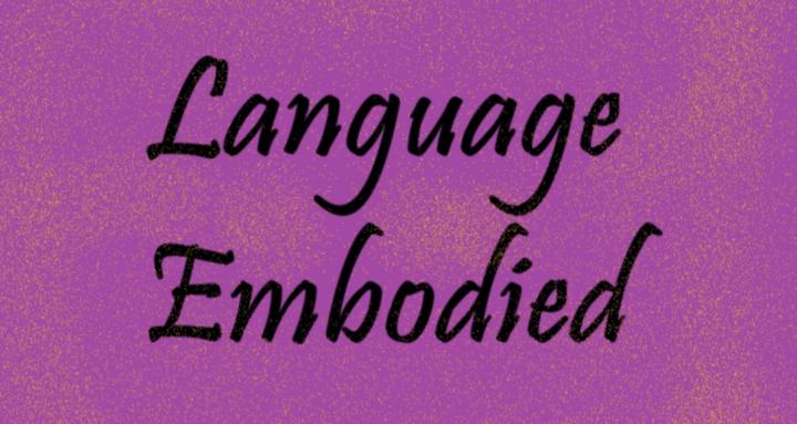 Language Embodied