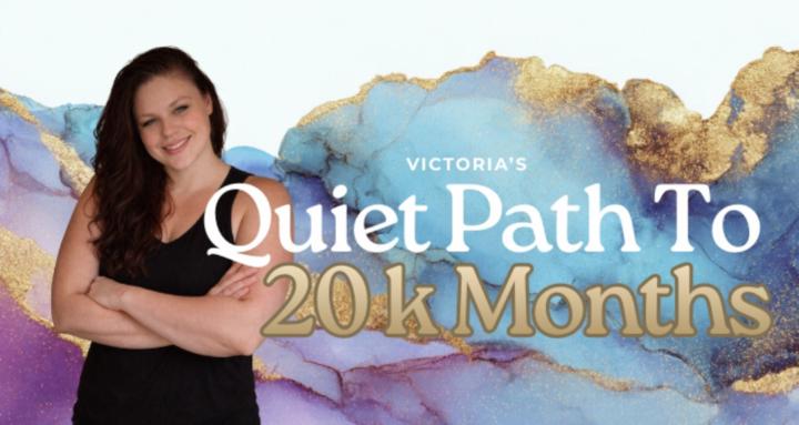 Quiet Path to £20K Months 