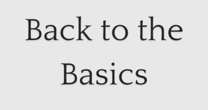Back to the Basics!