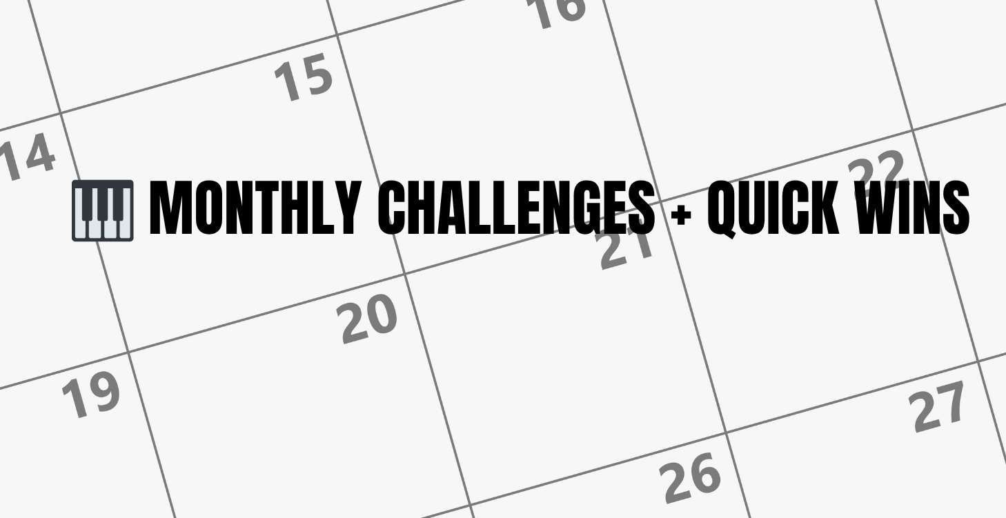 ✅ Monthly Challenges + Quick Wins
