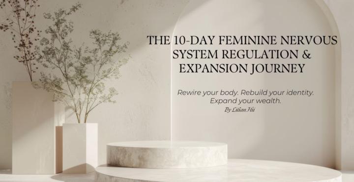 10 Day Nervous System Regulation & Expansion