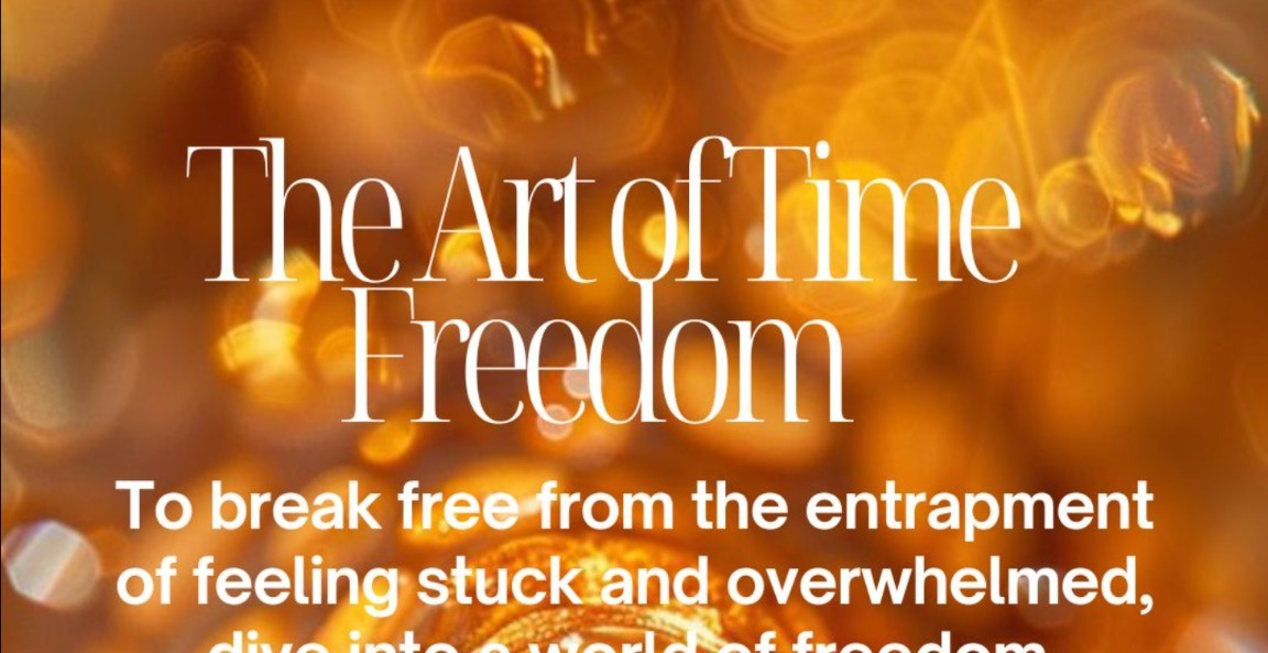 The Art of Time Freedom