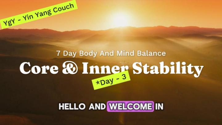 DAY 3 – Core & Inner Stability