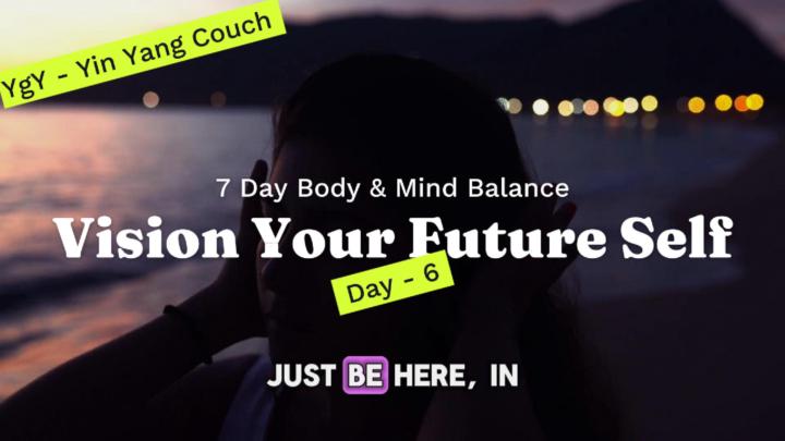 DAY 6 – Vision Your Future Self