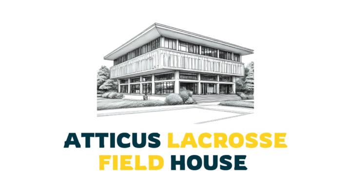 The Atticus Field House