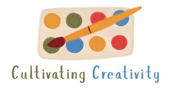 Cultivating Creativity