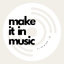 Make It in Music