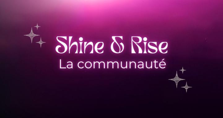 Shine & Rise
