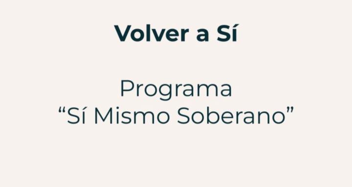 Volver a Sí: Si Mismo Soberano