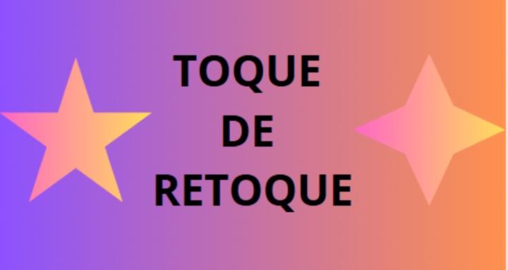 Toque De Retoque