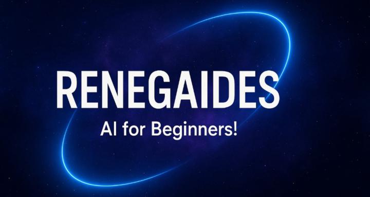 Renegaides: AI for Beginners!
