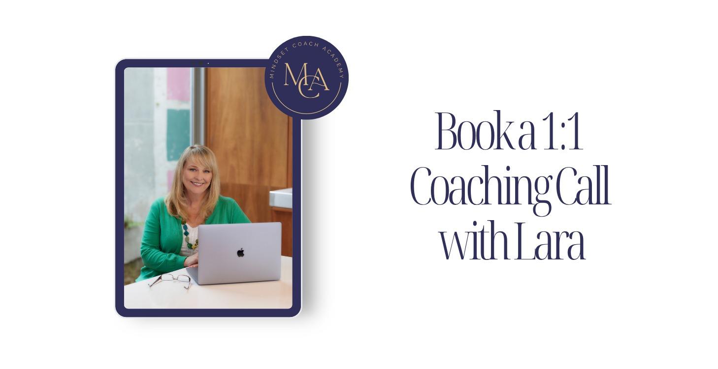 Book a 1:1 Coaching Call with Lara