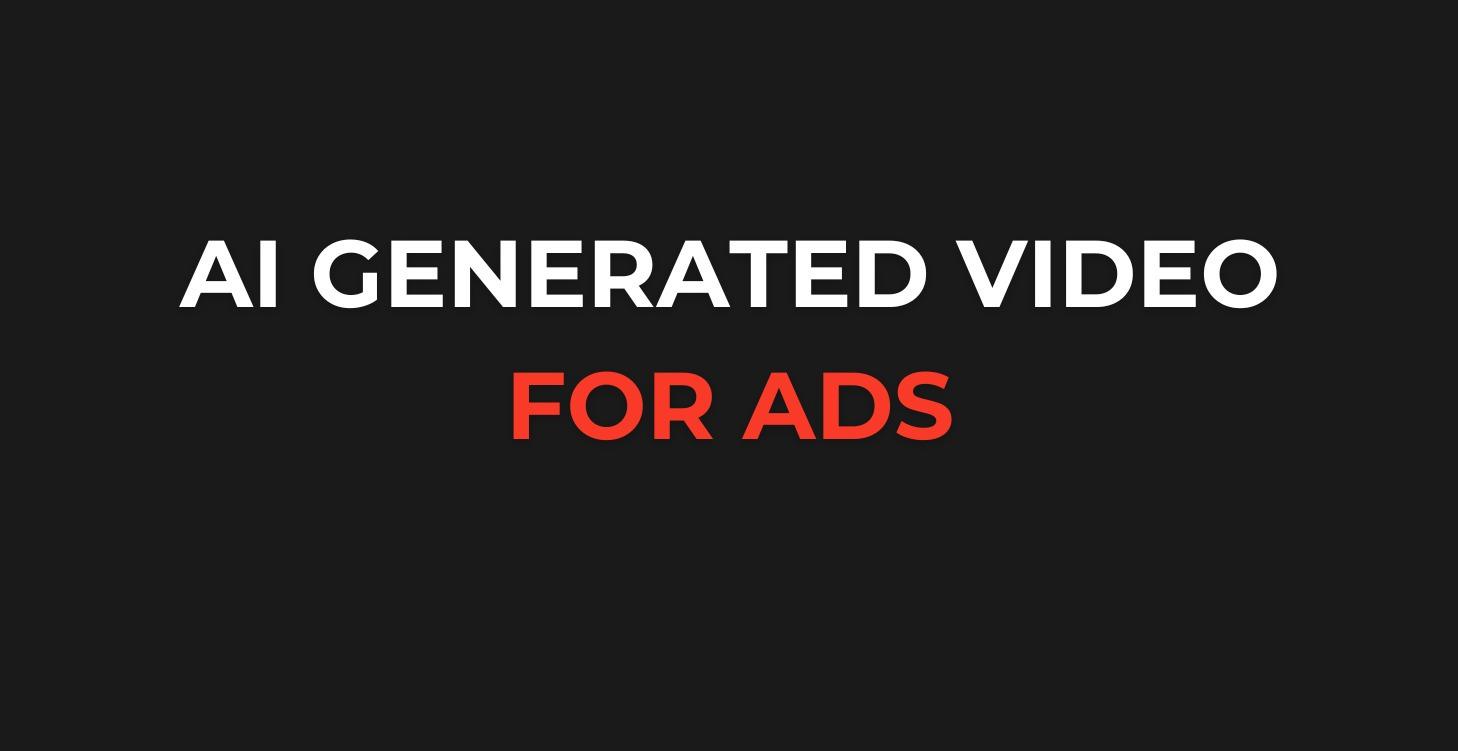 AI Generated Video for Ads