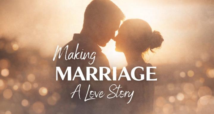 Making Marriage a Love Story