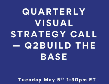 Q2 Build the Base - Quarterly Meeting is on TUESDAY!!!