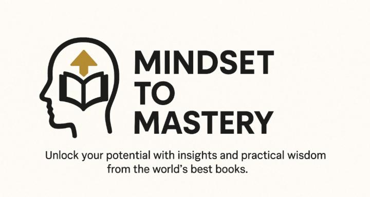 Mindset to Mastery
