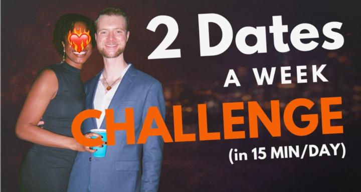 2 Dates / Week Challenge
