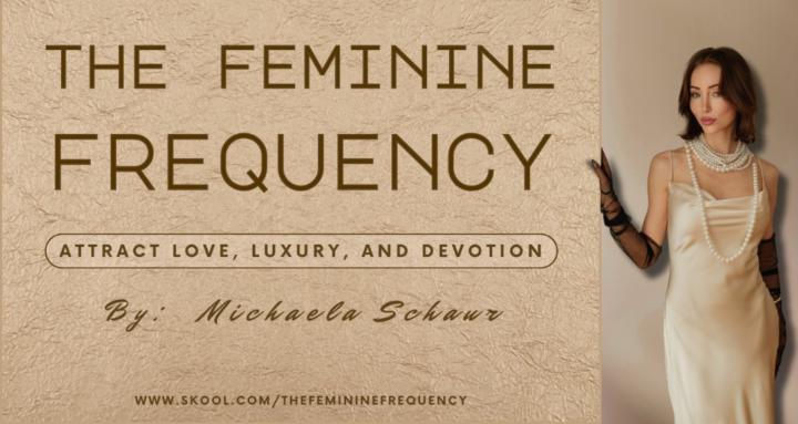The Feminine Frequency