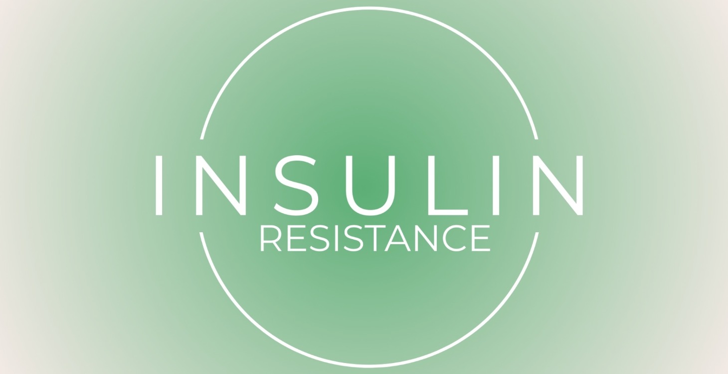 Insulin Resistance