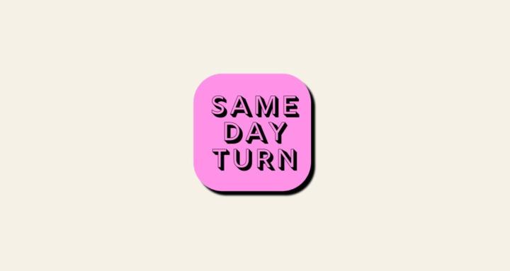 Same Day Turn