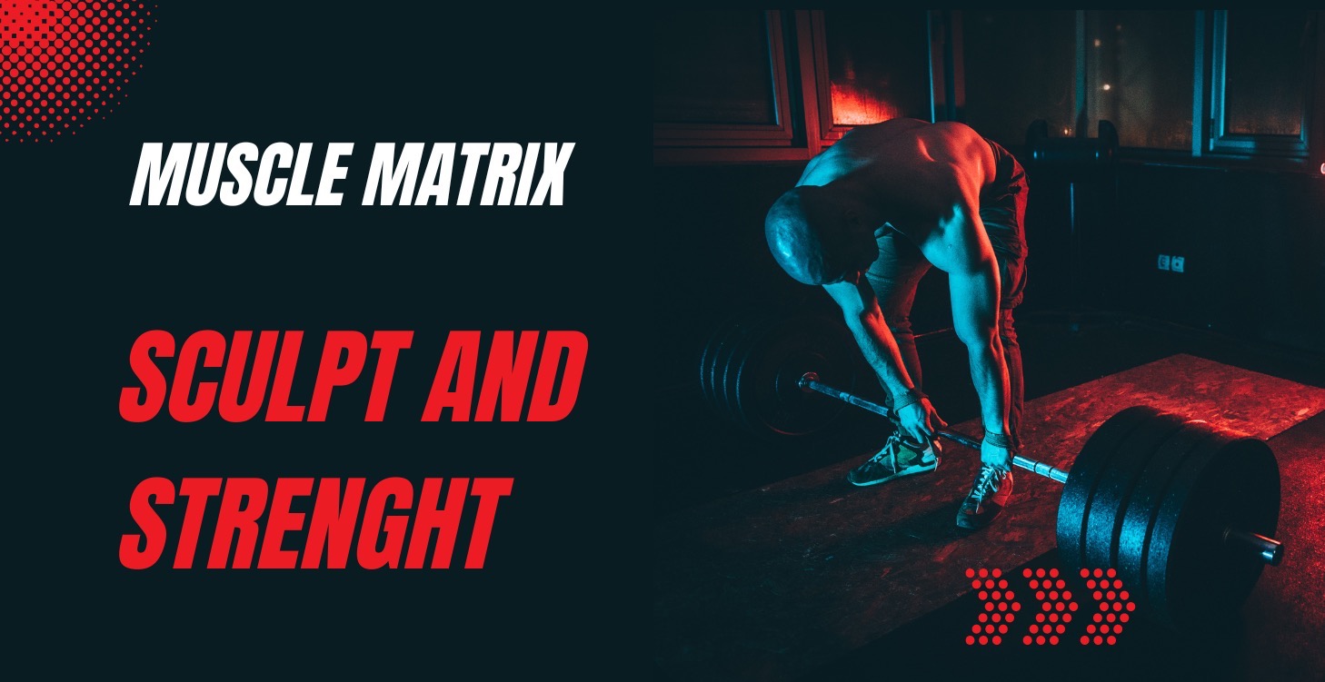 Muscle Matrix: Sculpt and Strengthen program