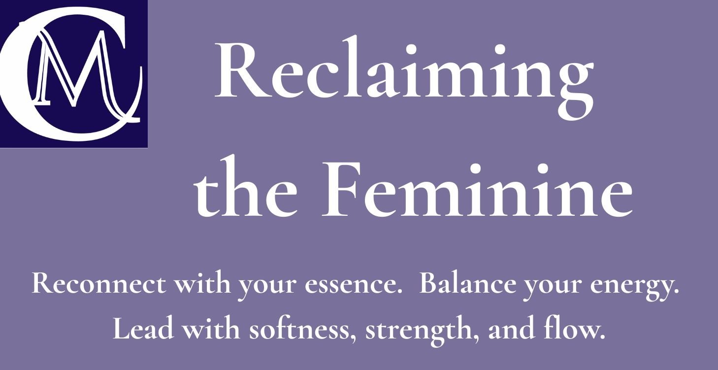Reclaiming the Feminine