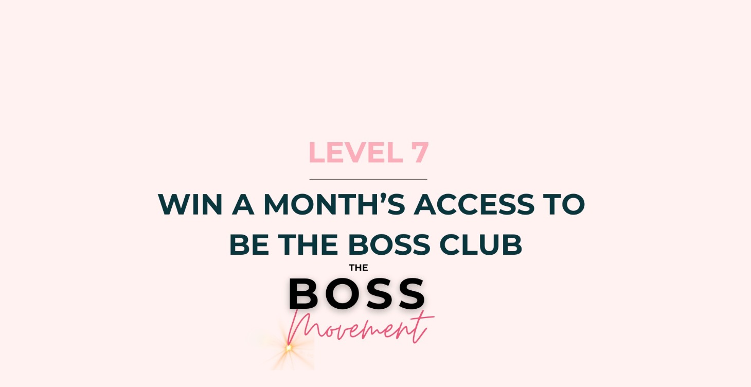 Win a month's access to Be the BOSS Club