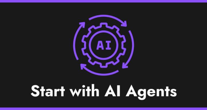 Start with AI Agents